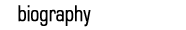 biography